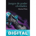 Juegos de poder olvidados Marisa Pinta García