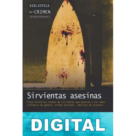 Sirvientas asesinas Marisol Donis
