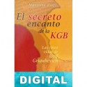 El secreto encanto de la KGB: Las cinco vidas de Iósif Griguliévich Marjorie Ross