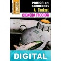 Prision en Ganimedes Ángel Torres Quesada «A. Thorkent»