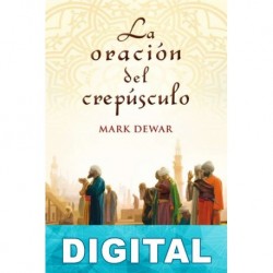 La oración del crepúsculo Mark Dewar