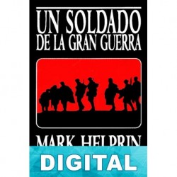 Un soldado de la gran guerra Mark Helprin