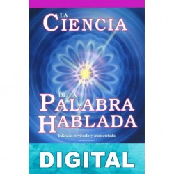 La ciencia de la palabra hablada Mark L. Prophet & Elizabeth Clare Prophet