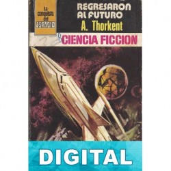 Regresaron al futuro Ángel Torres Quesada «A. Thorkent»