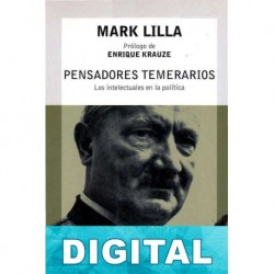 Pensadores temerarios Mark Lilla