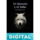 El filósofo y el lobo Mark Rowlands