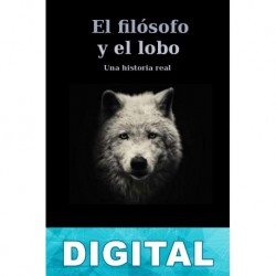 El filósofo y el lobo Mark Rowlands