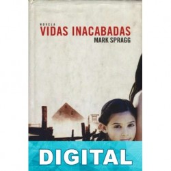 Vidas inacabadas Mark Spragg