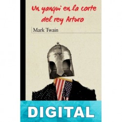 Un yanqui en la corte del Rey Arturo (JLJ) Mark Twain