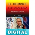 El hombre sin rostro Markus Wolf & Anne McElvoy