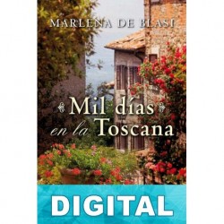 Mil días en la Toscana Marlena de Blasi
