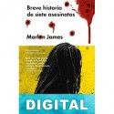 Breve historia de siete asesinatos Marlon James
