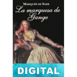 La marquesa de Gange Marqués de Sade