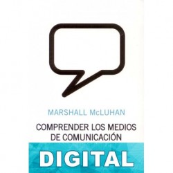 Comprender los medios de comunicación Marshall McLuhan