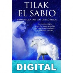 Tilak el sabio: Donde cantan los unicornios Marta Abelló