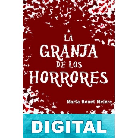 La granja de los horrores Marta Benet Molero