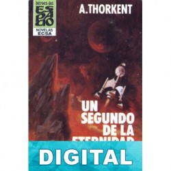 Un segundo de la eternidad Ángel Torres Quesada «A. Thorkent»