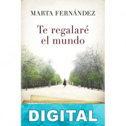 Te regalaré el mundo Marta Férnandez