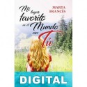 Mi lugar favorito en el mundo eres tú Marta Francés