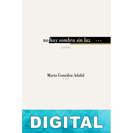 No hay sombra sin luz Marta González-Adalid