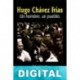 Hugo Chávez Frías. Un hombre, un pueblo Marta Harnecker