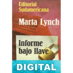 Informe bajo llave Marta Lynch