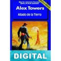 Aliado de la Tierra Ángel Torres Quesada «Alex Towers»