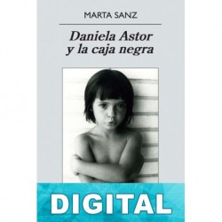 Daniela Astor y la caja negra Marta Sanz