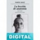 La lección de anatomía (nueva versión) Marta Sanz