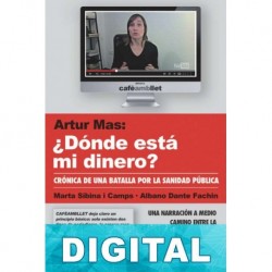 Artur Mas: ¿dónde está mi dinero? Marta Sibina i Camps & Albano Dante Fachin