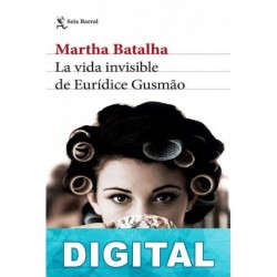La vida invisible de Eurídice Gusmão Martha Batalha