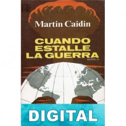 Cuando estalle la guerra Martin Caidin