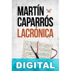Lacrónica Martín Caparrós