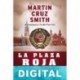 La Plaza Roja Martin Cruz Smith