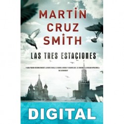 Las tres estaciones Martin Cruz Smith