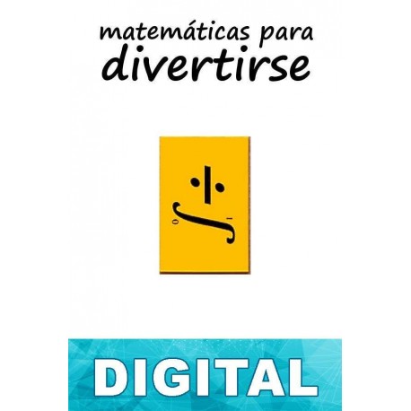 Matemáticas para divertirse Martin Gardner