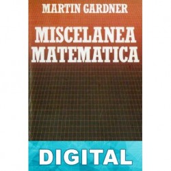 Miscelánea matemática Martin Gardner