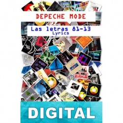 Depeche Mode. Las letras 81-13 Martin L. Gore & Alan Wilder & Dave Gahan