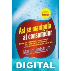 Así se manipula al consumidor Martin Lindstrom