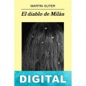 El diablo de Milán Martin Suter
