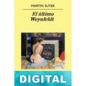 El último Weynfeldt Martin Suter
