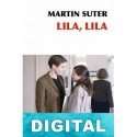 Lila, Lila Martin Suter