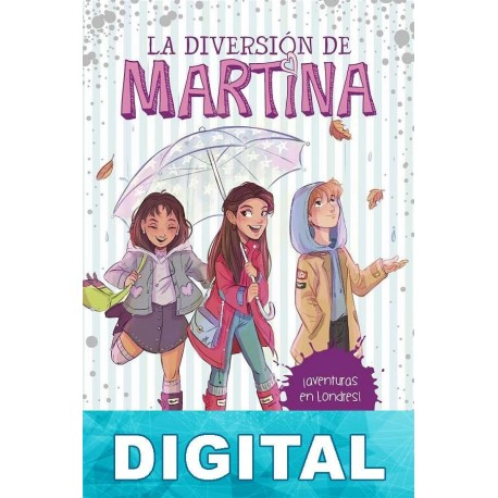 ¡Aventuras en Londres! Martina D´Antiochia
