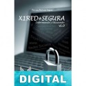 X1RED+SEGURA. Informando y Educando V1.0 Ángel-Pablo Avilés «Angelucho»