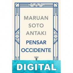 Pensar Occidente Maruan Soto Antaki