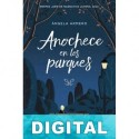 Anochece en los parques Ángela Armero