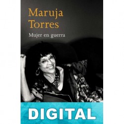 Mujer en guerra Maruja Torres