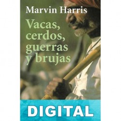Vacas, cerdos, guerras y brujas Marvin Harris