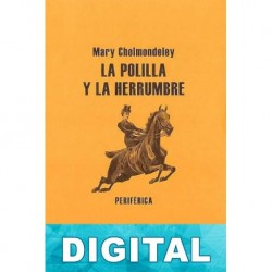 La polilla y la herrumbre Mary Cholmondeley