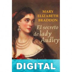 El secreto de Lady Audley Mary Elizabeth Braddon
